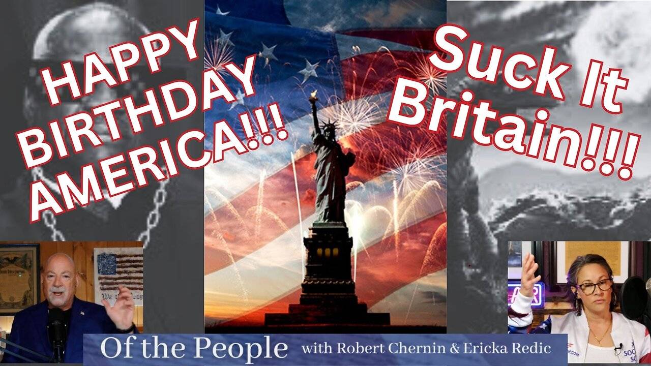 Of The People Ep. 14-3. Happy Birthday America!