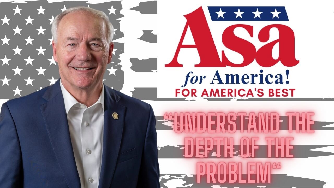 Fentanyl – “Understand the Depth of the Problem” – Asa Hutchinson