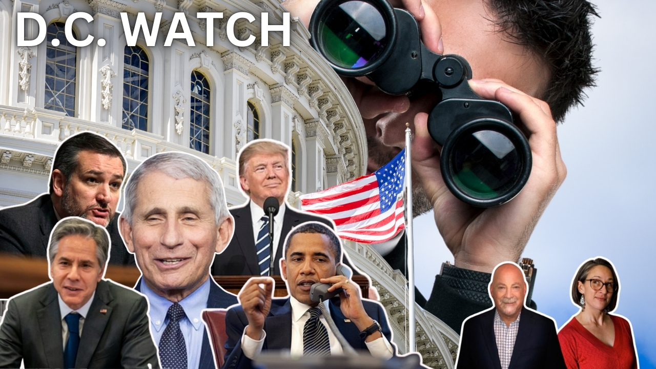 D.C. Watch: The Government Can’t Hide