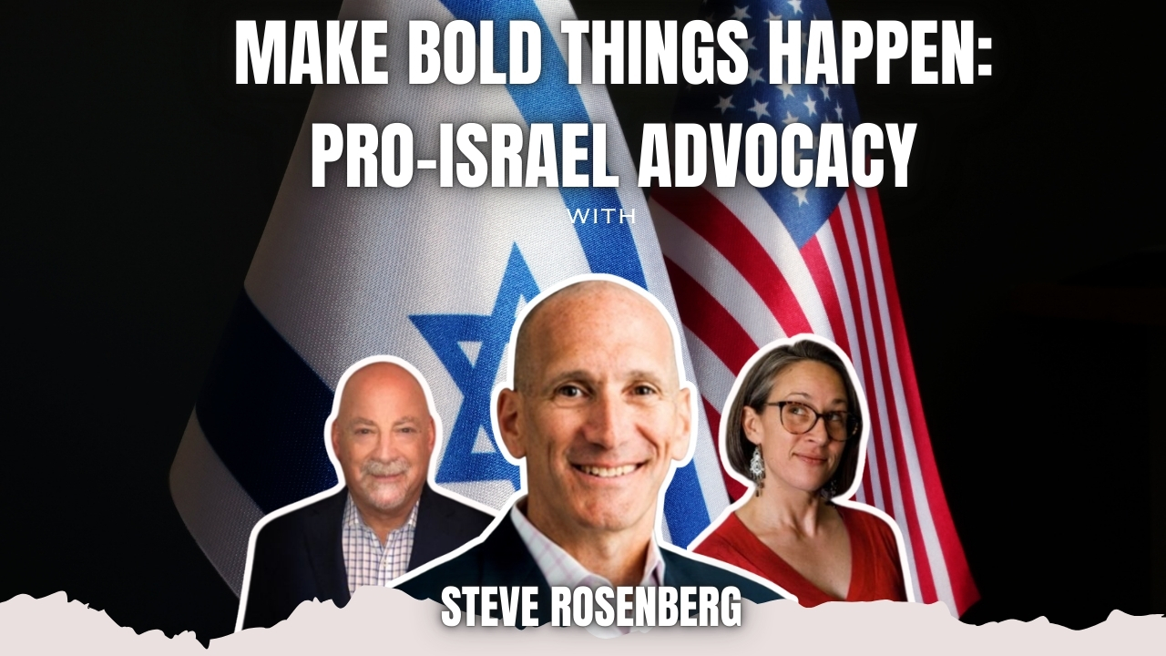 The Reality of Pro-Israel Advocacy with Author Steve Rosenberg