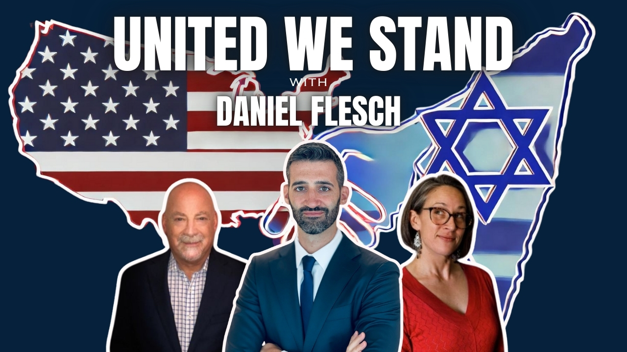 Israel & America: United We Stand with The Israel Educator’s Daniel Flesch