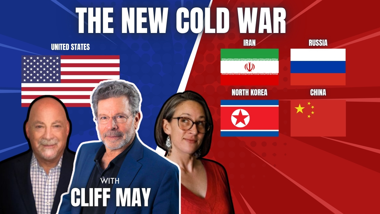 The Modern Cold War: America vs. China, Russia, Iran & North Korea with FDD President Cliff May